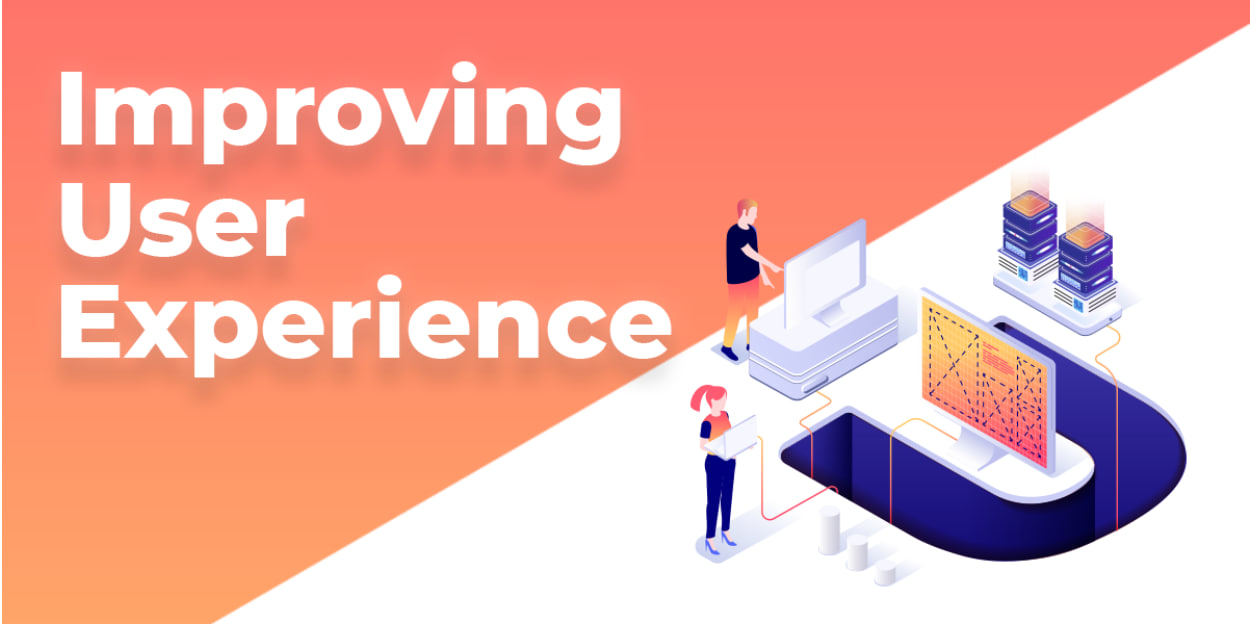 User Experience (UX) Enhancement